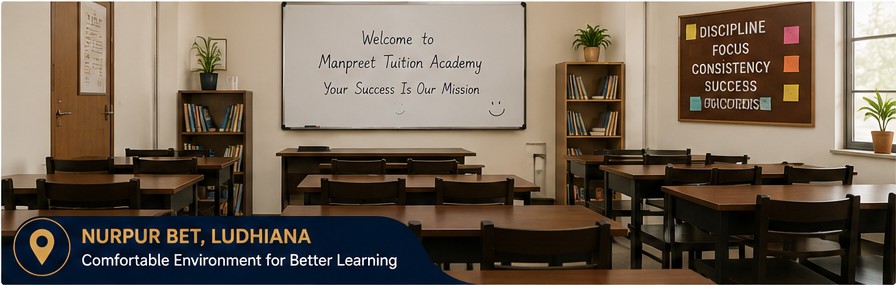 Classroom at Manpreet Tuition Academy, Nurpur Bet, Ludhiana